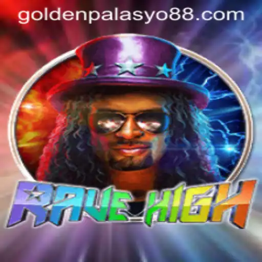 Unveiling RaveHigh: The Ultimate Gaming Experience at GoldenPalasyo